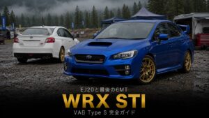 WRX STI（VAB）とは｜WRCの血統とEJ20の伝説・最後の6MT STIのスペック・中古相場・GT7での乗り方